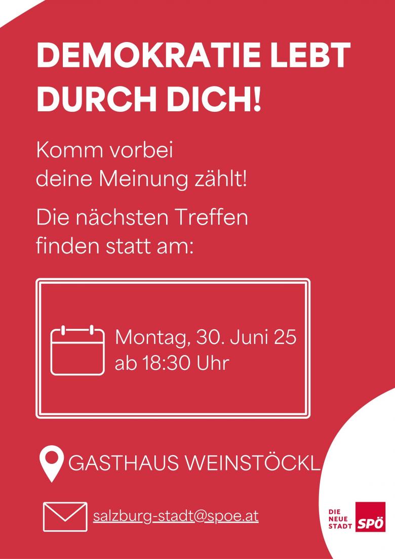 Sektionssitzungen SPÖ Maxglan Juni 25 Sektionssitzungen SPÖ Maxglan Juni 25