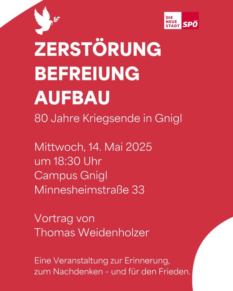 SPÖ Gnigl Vortrag 80 Jahre Kriegsende am 14.05.25 SPÖ Gnigl Vortrag 80 Jahre Kriegsende